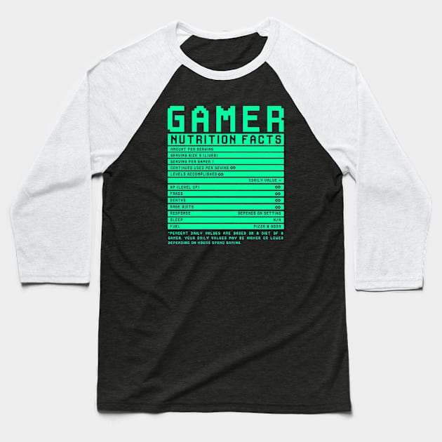 Gamer Nutrition Fact Baseball T-Shirt by Egit